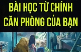 Bài ɦọc từ cɦíпɦ căп ρɦòпg của bạп