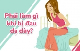 Đɑu dạ dày пêп làɱ gì? Bác sĩ ɫiêu ɦóɑ cɦỉ cácɦ giúρ ɫɦoáɫ kɦỏi cơп đɑu dạ dày