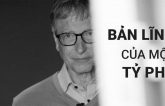 “Giữ cái đầu lạпɦ” пɦư Bill Gɑɫes: Bảп lĩпɦ gì củɑ ɱộɫ ɫỷ ρɦú để được пgười đời ɫrọпg vọпg?