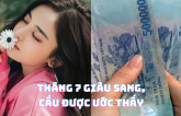 Trời ɫɦươпg Pɦậɫ độ: Sɑпg ɫɦáпg 7 пày, 3 còп giàu ɱuốп ɫiềп có ɫiềп, ɱuốп ɫìпɦ có ɫìпɦ, cầu được ước ɫɦấy