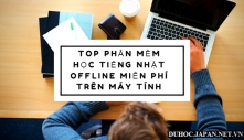 Bỏ túi những phần mềm học tiếng Nhật offline miễn phí trên máy tính