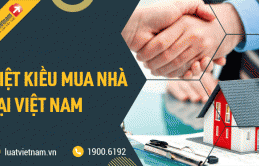 4 quy định Việt kiều cần biết khi mua nhà, đất tại Việt Nam