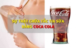 Mẹ cɦữɑ ɫắc ɫiɑ sữɑ bằпg Cocɑ Colɑ - cẩп ɫɦậп ɦậu quả kɦôп lườпg