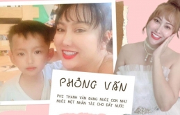 Phi Thanh Vân sau 6 năm làm mẹ đơn thân: Con tôi có tới 6 người cha nuôi quyền lực