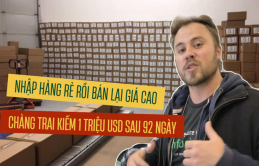 Chàng trai kiếm 1 triệu USD sau 3 tháng bán hàng online với số vốn 200USD