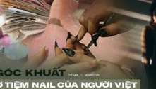 Góc khuất bên trong các tiệm nail giúp người Việt nhập cư 'đổi đời': Bị vắt kiệt sức lao động, không thể cầu cứu ai cùng các hoạt động tội phạm trá hình khác