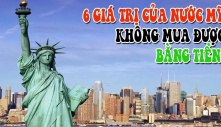 6 giá trị của nước Mỹ không mua được bằng tiền