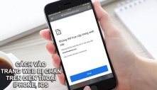 Thủ thuật tắt chặn các trang web không vào được trên iphone