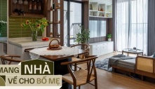 Sau 10 năm sang Mỹ, con gái mua tặng mẹ căn chung cư cao cấp: Chi thêm 300 triệu cải tạo không gian siêu ấm cúng và gần gũi