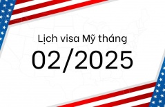 Lịch visa tháng 2/2025 mới nhất – Giữ nguyên các diện F