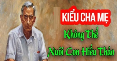 4 kiểu cha mẹ khiến con cái không muốn báo hiếu, về già cô quạnh, lủi thủi một mình 4 kiểu cha mẹ khiến con cái không muốn báo hiếu, về già cô quạnh, lủi thủi một mình