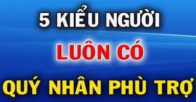 Người có 5 thói quen này: Luôn được quý nhân phù trợ và đạt được phúc lộc trong cuộc sống Người có 5 thói quen này: Luôn được quý nhân phù trợ và đạt được phúc lộc trong cuộc sống