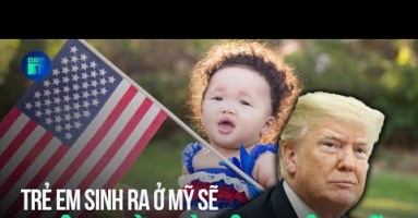 Chính quyền Trump đệ đơn về luật 'sinh ra ở Mỹ là công dân Mỹ' lên tòa tối cao Chính quyền Trump đệ đơn về luật 'sinh ra ở Mỹ là công dân Mỹ' lên tòa tối cao