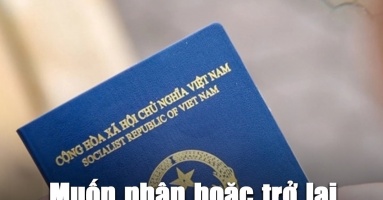 Việt Nam hoàn nguyên sách nhập, trở lại quốc tịch cho Việt Kiều Việt Nam hoàn nguyên sách nhập, trở lại quốc tịch cho Việt Kiều